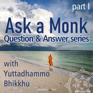 Ask a Monk (Part 1)